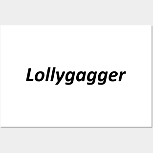 Lollygagger 2 Posters and Art